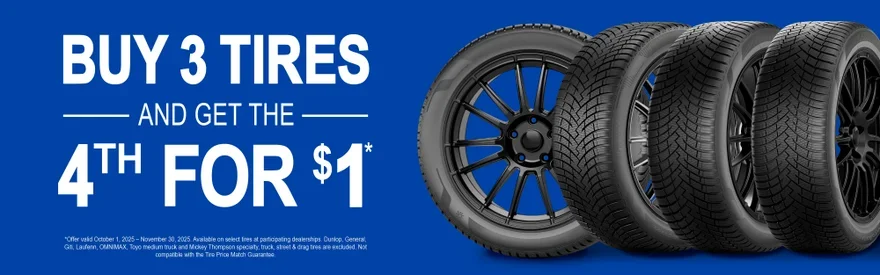 Buy 3 Tires and Get the 4th for $1*
